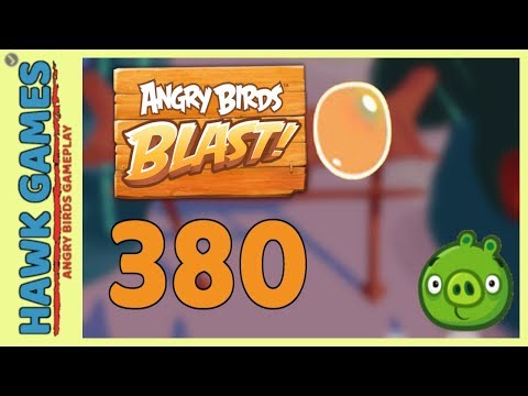 Angry Birds Blast Level 380 - 3 Stars Walkthrough, No Boosters