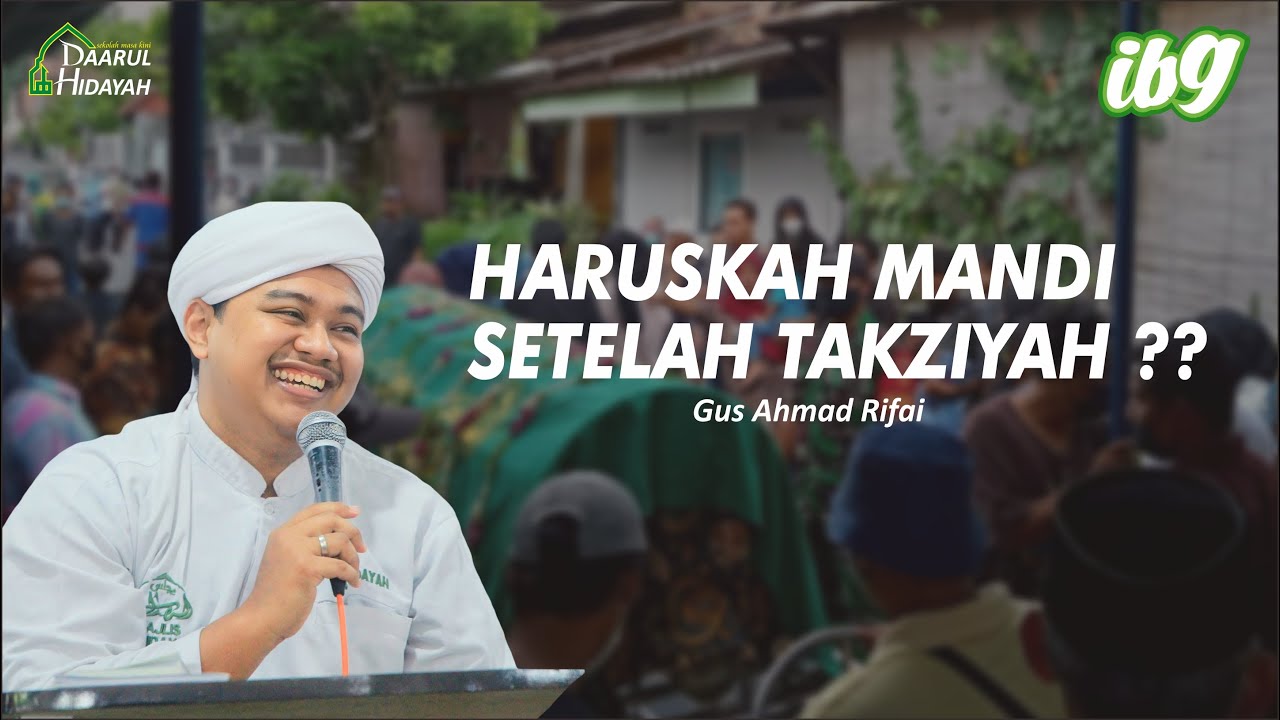Haruskah mandi setelah takziyah ?