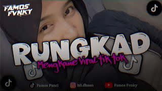 Download lagu DJ RUNGKAD ENTEK ENTEKAN SLOW BEAT MENGKANE VIRAL TIK TOK mp3