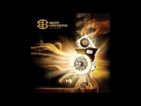 Beat Hackers - Not For Sale 2007 (Full Album)