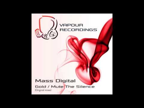 Mass Digital - Mute The Silence (Original Mix)