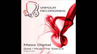 Mass Digital - Mute The Silence (Original Mix)
