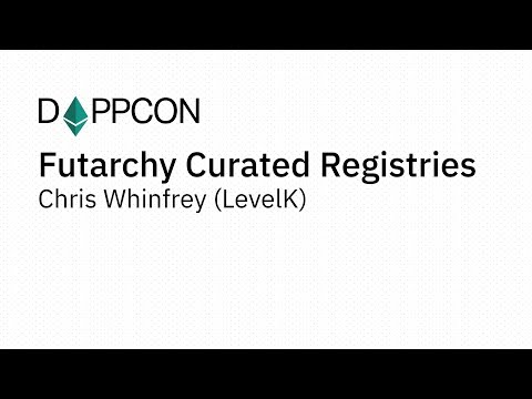 DAPPCON 2018: Futarchy Curated Registries - Chris Whinfrey (LevelK)