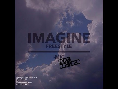 Imagine freestyle feat. Doc Loco
