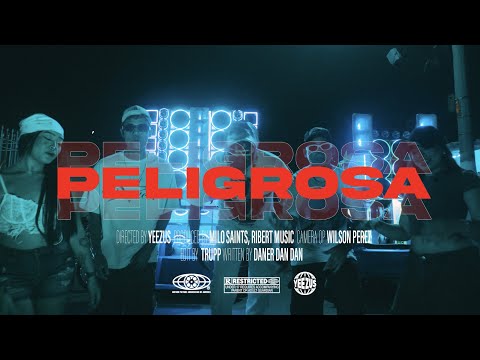 Peligrosa - Daner Dan Dan, Ribert Music, Milo Saints (Video Oficial)