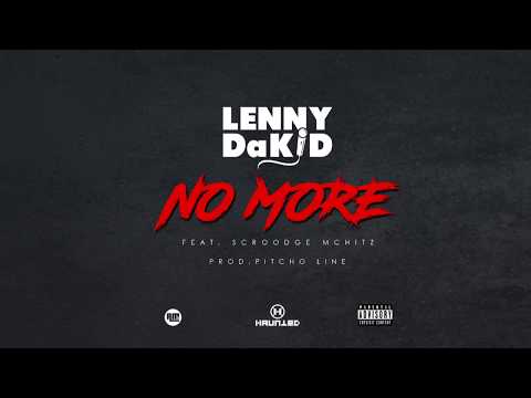 No More - Lenny DaKid feat. Scroodge McHitz