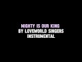 [INSTRUMENTAL] MIGHTY IS OUR KING LOVEWORLD SINGERS