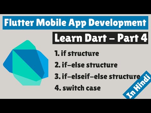 Flutter Mobile App Development | Learn Dart | Part 4 | Control Structures