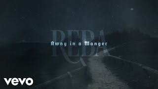 Reba McEntire - Away In A Manger (Lyric Video)