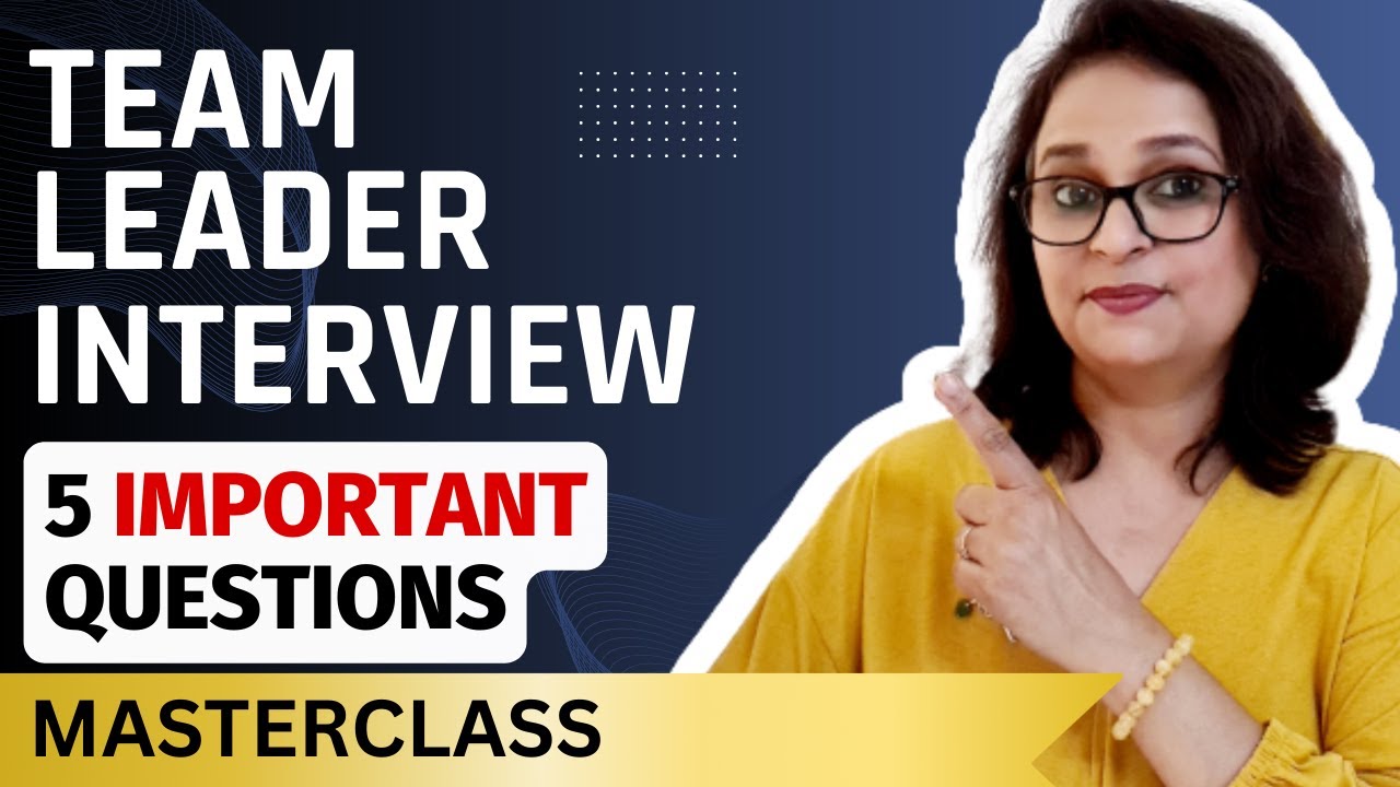 5 Basic Team Leader Interview Questions and Answers - 2026 MASTERCLASS | For ALL Sectors