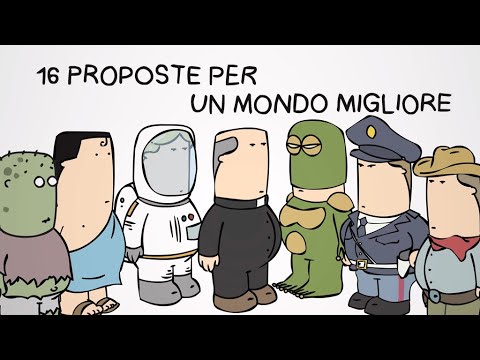 16 proposte per un mondo migliore