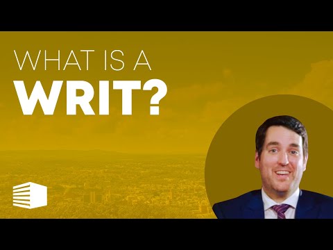 What is a Writ?