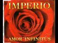 Imperio - Amor Infinitus (Venus Mix) 