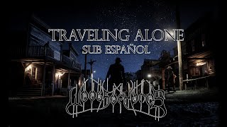 Traveling Alone - Wood Of Ypres (Subtitulado Español)