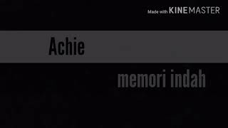 Download lagu Achie - memori indah mp3