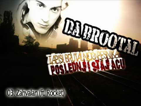 da BroOtaL - Zahvalan (ft. Rocket) (+ tekst)
