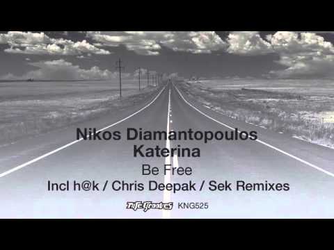 Nikos Diamantopoulos, Katerina - Be Free (Original)