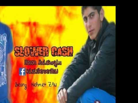 Slower Cash [İçimdesin Söküp Atamadım] 2013