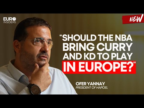 "NBA WILL COME TO EUROPE NEXT SEASON!" | President of Hapoel - Ofer Yannay