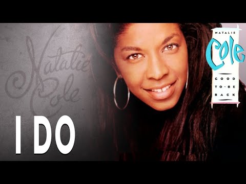 Natalie Cole - I Do (Official Audio)