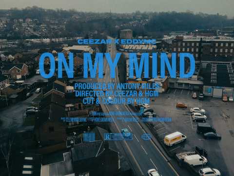 CEEZAR x EDDYMC - On My Mind (Prod. Antony Miles) [Music Video] @HomeGrownMedia