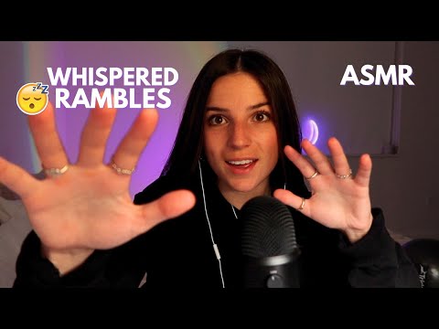 ASMR Whispered Rambles with Hand Sounds