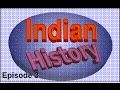 History Of India Indian History Episode 3