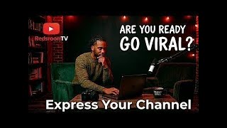 "Are You Ready to Go Viral? Join the Conversation on 'Express Your Channel'!"