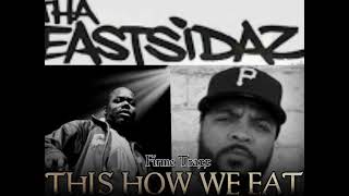 THIS HOW WE EAT - TOO SHORT / KOKANE &amp;  THA EASTSIDAZ