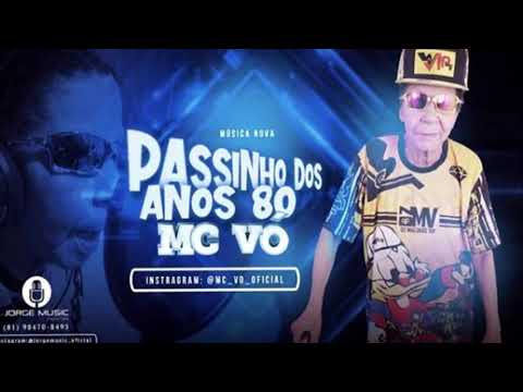 MC VÓ - PASSINHO DOS ANOS 80 - BREGA FUNK