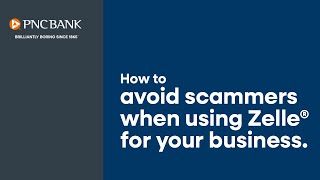 How to Avoid Scammers When Using Zelle® for Your Business