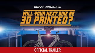 Will Your Next Bike Be 3D Printed?