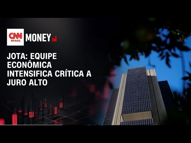 JOTA: Equipe econômica intensifica crítica a juro alto | FECHAMENTO DE MERCADO