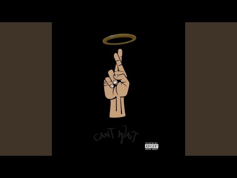 Cant Wait (feat. 92’Riot)