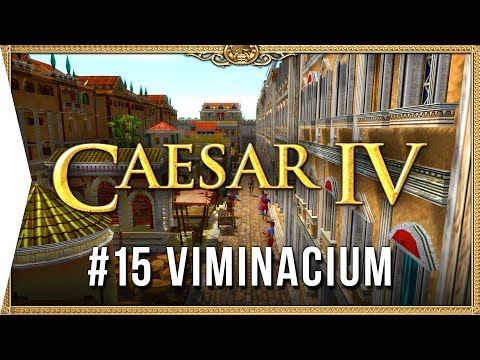 Caesar IV ► Mission 15 Viminacium - Classic City-building Nostalgia [HD Campaign Gameplay]