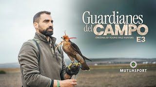 Ep. 3 La sociedad de cazadores de Lebrija | Guardianes del campo