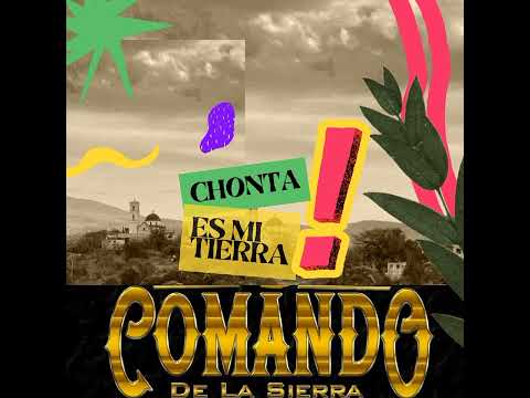 CHONTA ES MI TIERRA - COMANDO DE LA SIERRA