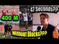 I Ran 47 In The 400M WITHOUT BLOCKS | I Also Ran 1:48 In The 800M