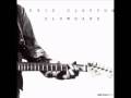 Eric Clapton-Peaches and Diesel