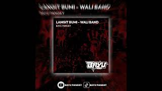 Download lagu DJ LANGIT BUMI - WALI BAND || VIRAL TIKTOK 2K26 mp3