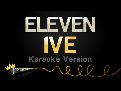 IVE - ELEVEN (Karaoke Version)