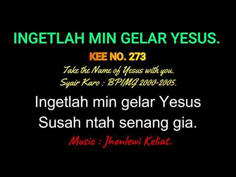 KEE 273 (Karaoke Version) - Jhonlewi Keliat. INGETLAH MIN GELAR YESUS.