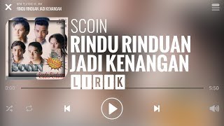 Download lagu Scoin Rindu Rinduan Jadi Kenangan... mp3