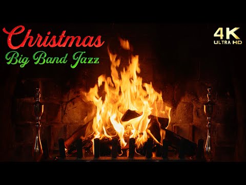 Christmas Fireplace & Big Band Jazz Christmas Music Ambience - Instrumental Upbeat Christmas Fire