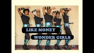 Wonder Girls - Like Money (Dance Cover)