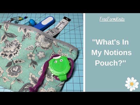Knitting & Crochet Notions | What's In My Notions Pouch?