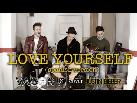 Justin Bieber - Love Yourself / Spanish version (cover VAGON PI)