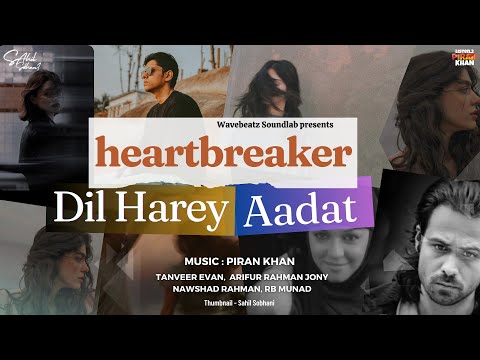 Piran Khan - HEART BREAKER Dil Harey ( feat. Tanveer Evan | Nawshad | Jony | Rb Munad ) Adaat Jal