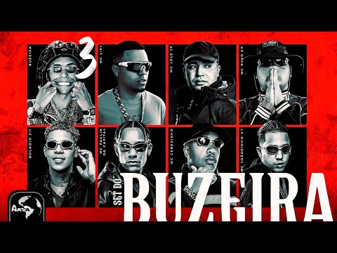 SET DO BUZEIRA 3.0 - MCs Lipi, Lele JP, Cebezinho, Paulin da Capital, Ryan SP, Boladin, Joãozinho VT