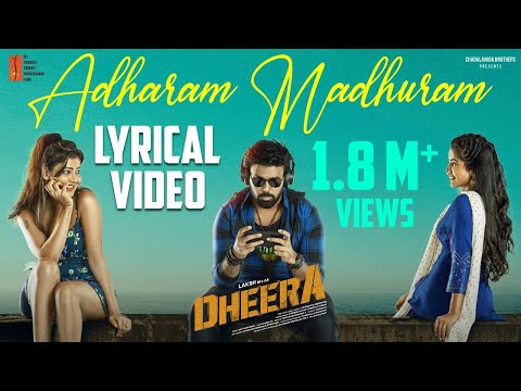 Adharam Madhuram Lyric Video | Dheera
